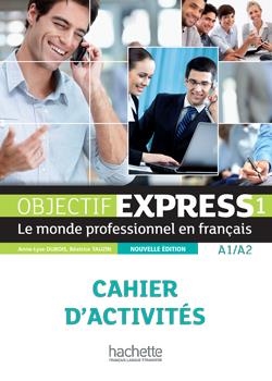 OBJECTIF EXPRESS 1 NOUVELLE ED EJERCICIOS | 9782011560087