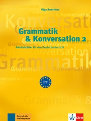 GRAMMATIK & KONVERSATION 2 -B1-B2 | 9783126063647