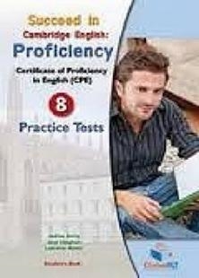 PROFICIENCY CPE SUCCEED IN CAMBRIDGE PRACTICE TESTS AUDIO | 9781781640128