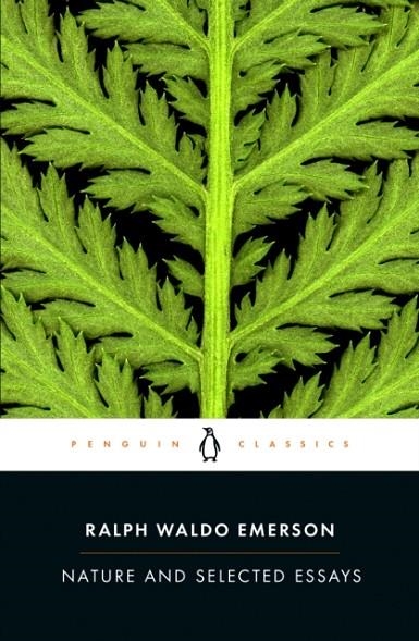 NATURE AND SELECTED ESSAYS | 9780142437629 | RALPH WALDO EMERSON