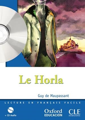 LE HORLA + CD-FRANCES 2ºESO LECT | 9788467353099 | MAUPASSANT, G