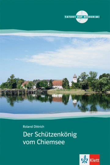 DER SCHÜTZENKÖNIG VOM CHIEMSEE -A2 | 9783125560321