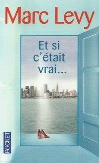 ET SI C'ETAIT VRAI-PKC | 9782266199544 | MARC LEVY