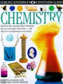 CHEMISTRY 79 | 9780751361346 | EYEWITNESS GUIDE