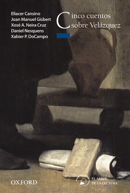 CINCO CTOS SOBRE VELAZQUE-ARB LEC JUV+14 | 9788467354348 | NESQUENS, DANIEL/CANSINO, ELIACER/DOCAMPO, XABIER P./NEIRA CRUZ, XOSé ANTONIO