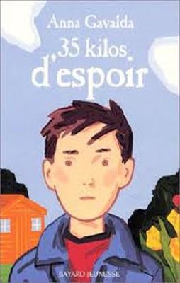 35 KILO D'ESPOIR | 9782747006606 | GAVALDA, ANNA