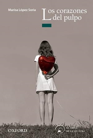 LOS CORAZONES DEL PULPO-ARB LEC JUV+14 | 9788467373127 | LóPEZ SORIA, MARISA