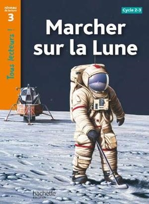 MARCHER SUR LA LUNE | 9782011175410