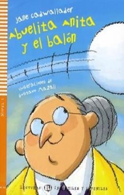 ABUELITA ANITA Y EL BALÓN + CD | 9788853605313
