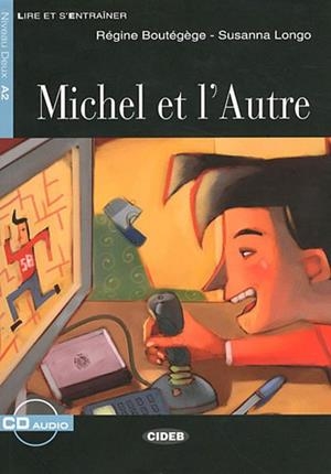 MICHEL ET L' AUTRE. LIVRE + CD | 9788853002358 | R. BOUTÉGÈGE, S. LONGO