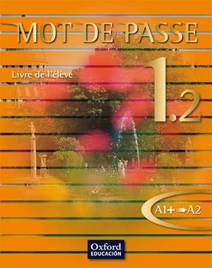 MOT DE PASSE 1.2 LA | 9788467351989 | FAVRET, CATHERINE/BOURDAIS, DANIèLE/FINNIE, SUE