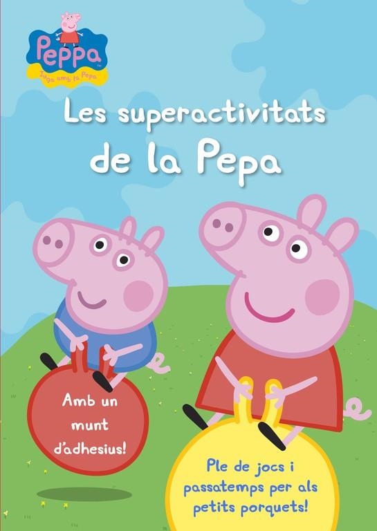 LES SUPERACTIVITATS DE LA PEPA (LA PORQUETA PEPA N | 9788401906329 | Varios autores