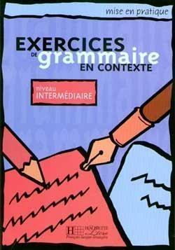 EXERCICES GRAMMAIRE EN CONTEXTE INTERMED ELEVE | 9782011551474
