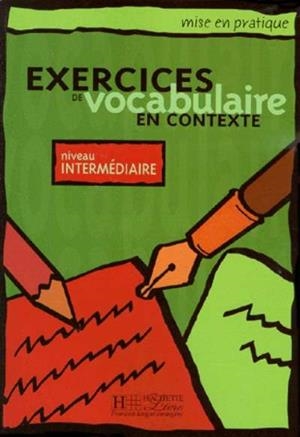 EXERCICES VOCABULAIRE EN CONTEXTE INTERMED ELEVE | 9782011551535