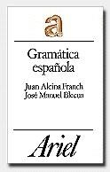 GRAMATICA ESPAÑOLA | 9788434483446 | Alcina Franch, Juan;Blecua Perdices, José Manuel