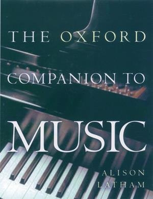 OXF COMPANION TO MUSIC NEW ED | 9780198662129 | LATHAM, ALISON