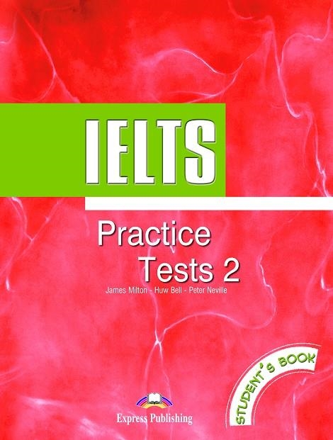 IELTS PRACTICE TESTS 2 S´S LIBRO ALUMNO | 9781842167588 | EXPRESS PUBLISHING (OBRA COLECTIVA)