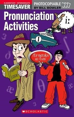 TIMESAVER PRONUNCIATION ACTIVITIES (+AUDIO CD) | 9781904720140 | BILL BOWLER