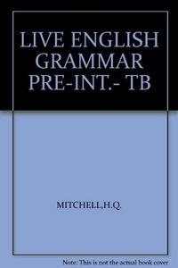 LIVE ENGLISH GRAMMAR PRE INTERMEDIATE TB | 9789603794288