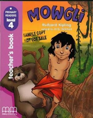 MOWGLI, THE JUNGLE BOY TEACHER´S BOOK PRI LEVEL 4 | 9789603794615