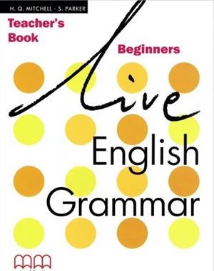 LIVE ENGLISH GRAMMAR BEGINNERS TB | 9789603794240