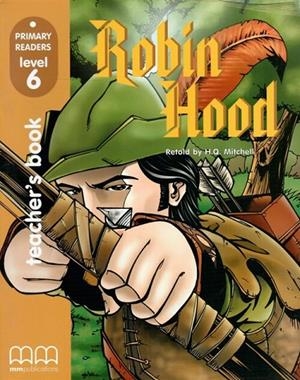 ROBIN HOOD TEACHER´S BOOK PRI LEVEL 6 | 9789603796954