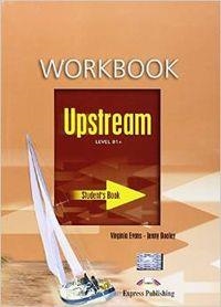 UPSTREAM B1+ EJER CUADERNO COMPLEMENTARIO | 9781846792687 | VIRGINIA EVANS-JENNY DOOLEY