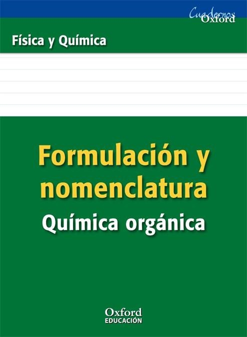 CUAD OXFORD FIS Y QUIM FOR ORGANICA 08 | 9788467338898 | RODRíGUEZ MORALES, MANUEL