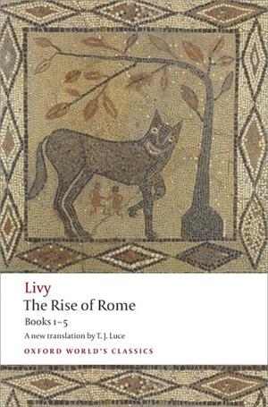 RISE OF ROME BOOKS 1-5 | 9780199540044 | LIVY