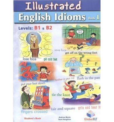 ILLUSTRATED IDIOMS B1 SB | 9781904663317