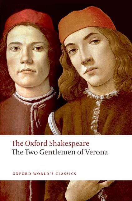 TWO GENTLEMEN OF VERONA, THE | 9780192831422 | WILLIAM SHAKESPEARE