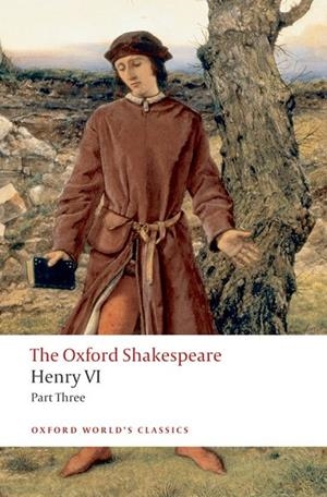 HENRY VI PART III | 9780199537112 | WILLIAM SHAKESPEARE