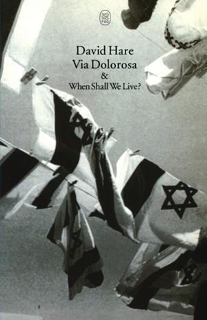 VIA DOLOROSA WHEN SHALL WE | 9780571197521 | HARE D