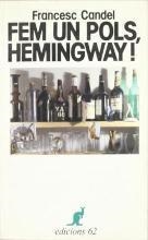 FEM UN POLS, HEMINGWAY! | 9788429721966 | Candel Tortajada, Francesc