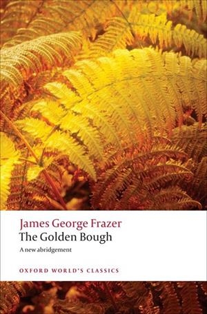 THE GOLDEN BOUGH | 9780199538829 | SIR JAMES GEORGE FRAZER