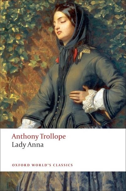 LADY ANNA (TROLLOPE) ED 09 | 9780199537716 | ANTHONY TROLLOPE
