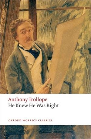 HE KNEW HE WAS RIGHT ED 08 | 9780199537709 | ANTHONY TROLLOPE
