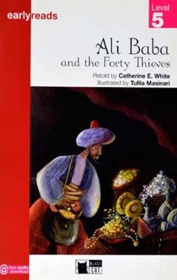 ALI BABA AND THE FORTY THIEVES-BLACK CAT EARLYREADS LEVEL 5 | 9788853006264 | RETOLD BY CATHERINE E. WHITE