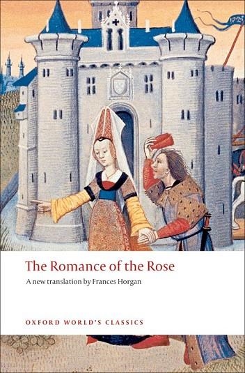 ROMANCE OF THE ROSE ED 09 | 9780199540679 | GUILLAUME DE LORRIS