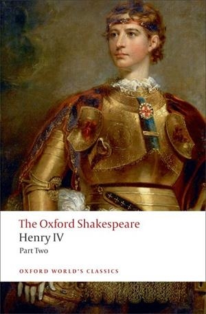 HENRY IV PART II (SHAKESPEARE) ED 08 | 9780199537136 | WILLIAM SHAKESPEARE