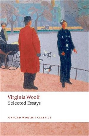 SELECTED ESSAYS ( WOOLF) ED 11 | 9780199556069 | VIRGINIA WOOLF