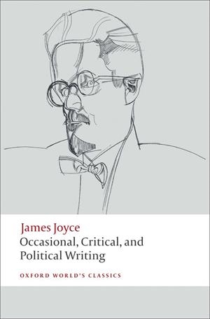 OCCASIONAL, CRITICAL AND POLITICA ED09 | 9780199553969 | JAMES JOYCE