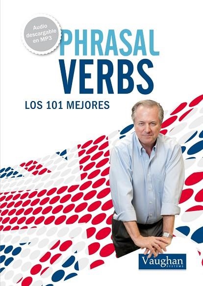 101 PHRASAL VERBS QUE DEBERIAS CONOCER | 9788492879472 | Michael Lennard
