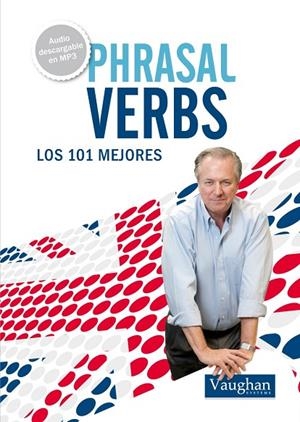 101 PHRASAL VERBS QUE DEBERIAS CONOCER | 9788492879472 | Michael Lennard