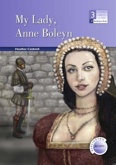 MY LADY, ANNE BOLEYN A3ºESO | 9789963510153