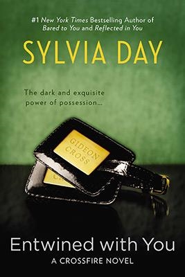 ENTWINED WITH YOU (CROSSFIRE 3) | 9780425263921 | SYLVIA DAY