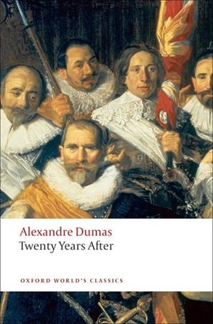TWENTY YEARS AFTER  (DUMAS) ED 08 | 9780199537266 | ALEXANDRE DUMAS