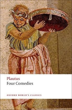 FOUR COMEDIES (PLAUTUS) ED 08 | 9780199540563 | PLAUTUS