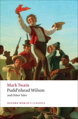 PUDD'NHEAD WILSON ED 09 | 9780199554713 | TWAIN