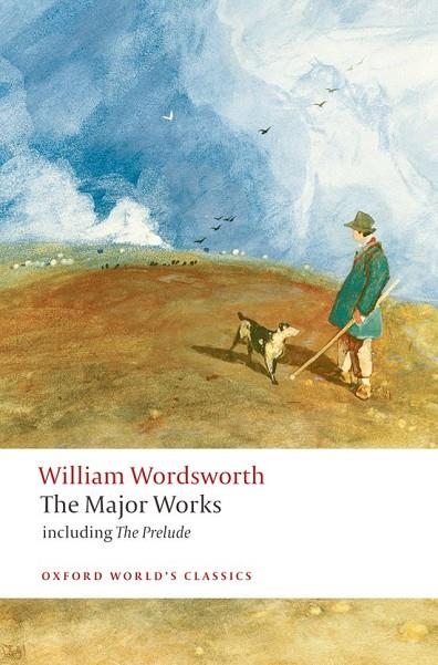 WORDSWORTH MAJOR WORKS ED 08 | 9780199536863 | WILLIAM WORDSWORTH
